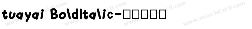tuayai BoldItalic字体转换